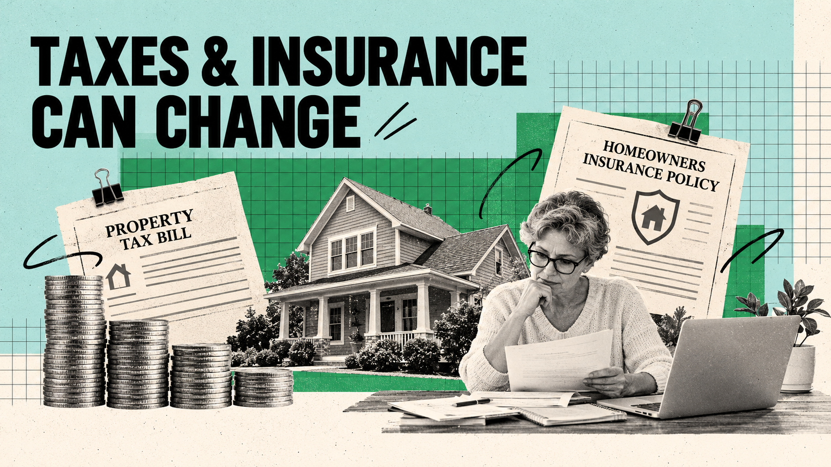 Collage of a house, property tax bill, and homeowners insurance policy beside a homeowner reviewing paperwork.
